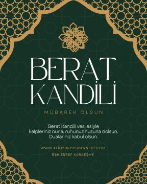 BERAT KANDİLİNİZ MÜBAREK OLSUN.